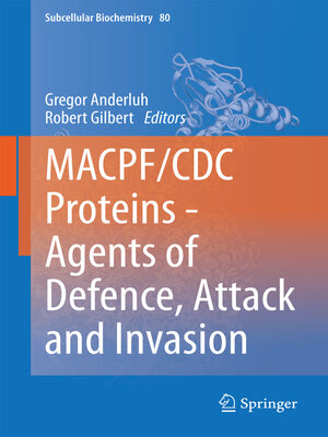 cover image of MACPF/CDC Proteins--Agents of Defence, Attack and Invasion